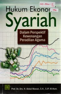Image of Hukum Ekonomi Syariah: Dalam Perspektif Kewenangan Peradilan Agama