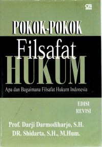 Image of POKOK-POKOK FILSAFAT HUKUM;apa dan bagaimana filsafat hukum indonesia