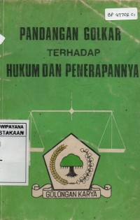 Image of Pandangan Golkar Terhadap Hukum Dan Penerapannya