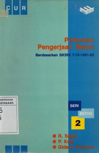 Image of Pedoman Pengerjaan Beton : Berdasarkan SKSNI T-15-1991-03