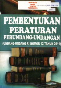 Image of Undang-undang RI Nomor 12 Tahun 2011 Tentang Pembentukan Peraturan Perundang-undangan