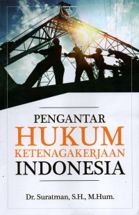 Image of Pengantar Hukum Ketenagakerjaan Indonesia
