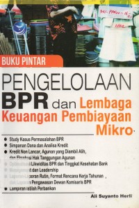 Image of Buku Pintar Penglolaan BPR dan Lembaga Keuangan Pembiayaan Mikro