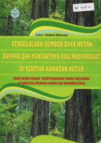 Image of Pengelolaan Sumber Daya Hutan : Dampak dan Manfaat Bagi Masyarakat di Sekitar Kawasan Hutan