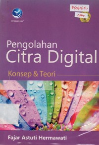 Image of Pengolahan Citra Digital : konsep dan Teori