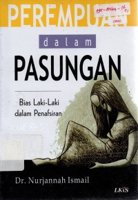 Image of Perempuan Dalam Pasungan : Bias Laki-laki dalam Penafsiran