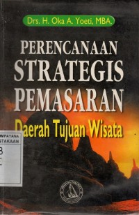 Image of Perencanaan Strategis Pemasaran  Daerah Tujuan Wisata