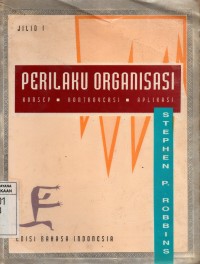 Image of Perilaku Organisasi : Konsep, Kontriversi, Aplikasi