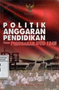 Image of Politik Anggaran Pendidikan Pasca Perubahan UUD 1945