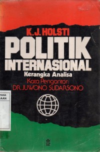 Image of Politik Internasional : Kerangka Analisa