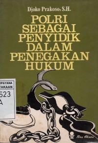 Image of Polri Sebagai Penyidik Dalam Penegakan Hukum