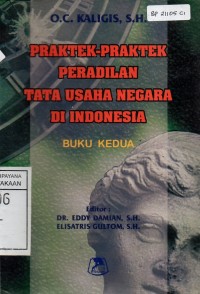 Image of Praktek-Praktek Peradilan Tata Usaha Negara Di Indonesia : Buku Kedua