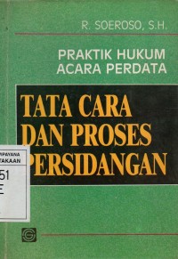 Image of Praktik Hukum Acara Perdata : Tata Cara dan Proses Persidangan