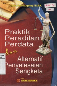 Image of Praktik Peradilan Perdata dan Alternatif Penyelesaian Sengketa
