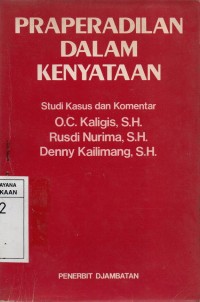 Image of Praperadilan Dalam Kenyataan : Studi Kasus dan Komentar