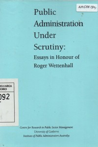 Image of Public Administration Under Scrutiny : Essays in Honour of Roger Wettenhall