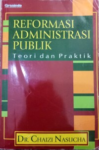 Image of Reformasi Administrasi Publik: Teori dan Praktik