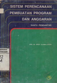 Image of Sistem Perencanaan Pembuatan Program dan Anggaran : Suatu Pengantar