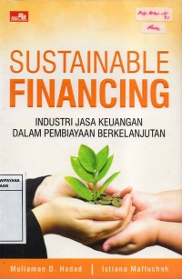 Image of Sustainabe Financing : Industri Jasa Keuangan Dalam Pembiayaan Berkelanjutan