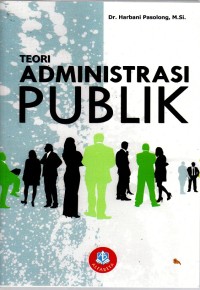 Image of TEORI ADMINISTRASI PUBLIK