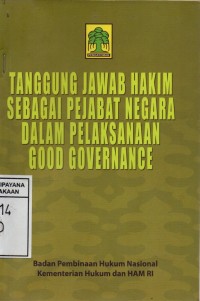 Image of Tanggung Jawab Hakim Sebagai Pejabat Negara Dalam Pelaksanaan Good Governance