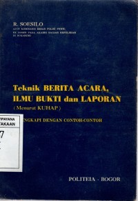 Image of TEKNIK BERITA ACARA, ILMU BUKTI DAN LAPORAN
