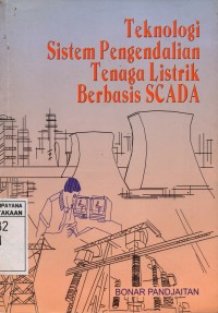 Image of Teknologi Sistem Pengendalian Tenaga Listrik Berbasis SCADA