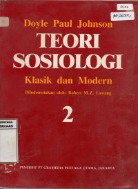 Image of Teori Sosiologi Klasik dan Modern Jilid 2