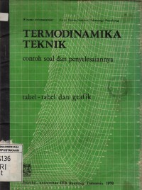 Image of Termodinamika Teknik : Contoh Soal dan Penyelesaiannya (Tabel-Tabel dan Grafik)