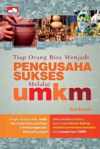 Image of Tiap Orang Bisa Menjadi Pengusaha Sukses Dan Kelas Dunia Melalui UMKM