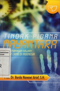Image of Tindak Pidana Mayantara : Perkembangan Kajian Cyber Crime di Indonesia