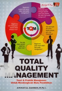 Image of Total Quality Management: Teori & Praktik Manajemen untuk Mendongkrak Mutu Pendidikan