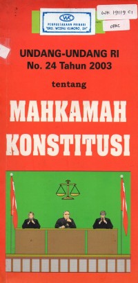 Image of Undang-undang RI No. 24 Tahun 2003 tentang Mahkamah Konstitusi