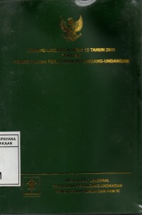 Image of Undang-Undang Nomor 12 Tahun 2011 Tentang Pembentukan Peraturan Perundang-Undangan