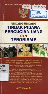Image of Himpunan Peraturan Perundang-undangan Tindak Pidana Pencucian Uang Dan Terorisme