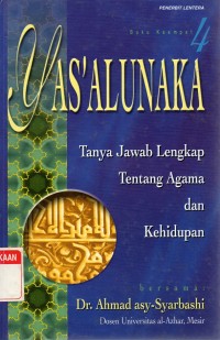 Image of Yas'alunaka : Tanya Jawab Lengkap tentang Agama dan Kehidupan