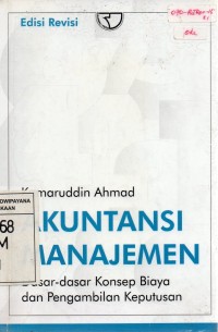 Image of Akuntansi Manajemen: Dasar-dasar Konsep Biaya & Pengembalian Keputusan