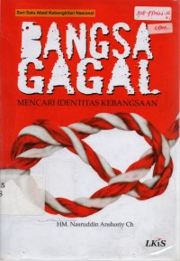 Image of Bangsa Gagal : Mencari Identitas Kebangsaan