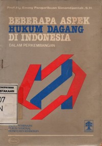 Image of Beberapa Aspek Hukum Dagang Di Indonesia: Dalam perkembangan