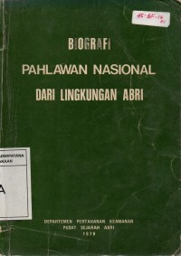 Image of Biografi Pahlawan Nasional Dari Lingkungan ABRI