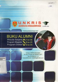 Image of Buku Alumni Wisuda Sarjana S1 ke-56, Program Magister S2 ke-20, Program Doktor S3 ke-04 Universitas Krisnadwipayana