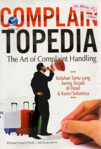 Image of Complaintopedia - The art of Complaint Handling Keluhan Tamu yang Sering Terjadi di Hotel dan Kunci Solusinya