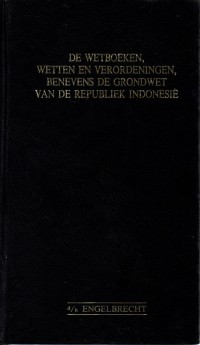 Image of De Wetboeken, Wetten En Verordeningen, Benevens De Grondwet Van De Republiek Indonesie
