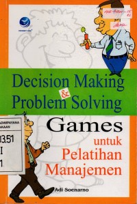 Image of Decision Making dan Problem Solving Games untuk Pelatihan Manajemen