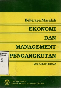 Image of Beberapa Masalah: Ekonomi Dan Management Pengangkutan