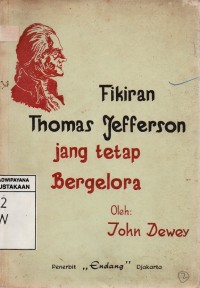 Image of Fikiran Thomas Jefferson Jang Tetap Bergelora