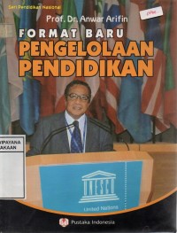 Image of Format Baru Pengelolaan Pendidikan: dalam Undang-undang Sisdiknas (No. 20 Tahun 2003)