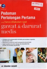 Image of Pedoman Pertolongan Pertama yang Harus Dilakukan Saat Gawat dan Darurat Medis