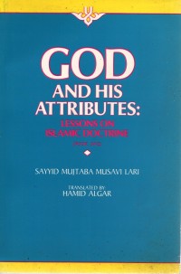 Image of God And His Attributes Lessons On Islamic Doctrine Book One