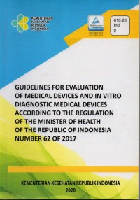 Image of Guidelines For Evaluation Of Medical Devices And In Vitro Diagnostic Medical Devices According To The Regulation Of The Minister Of Health Of The Republic Of Indonesia Number 62 Of 2017